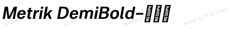 Metrik DemiBold字体转换 Metrik DemiBold字体转换